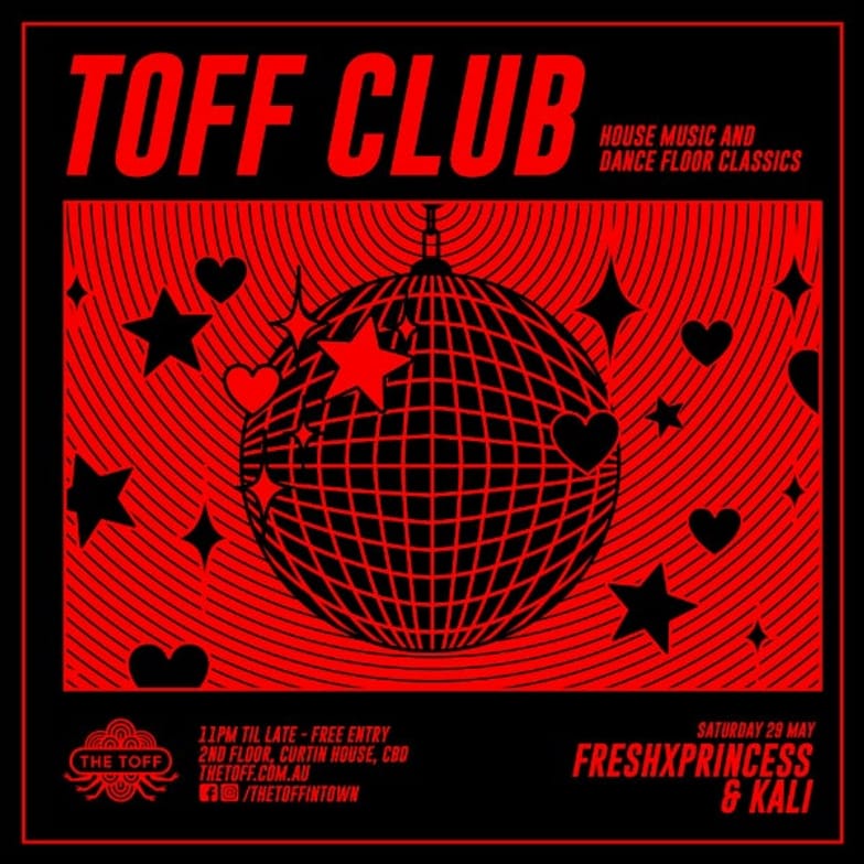 TOFF CLUB W/ FRESHXPRINCESS & KALI