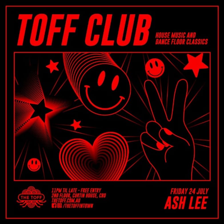 TOFF CLUB with ASH LEE