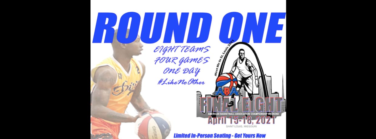 ABA - Final Eight - Round One