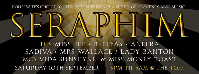 HOUSEWIFE’S CHOICE SOUND SYSTEM PRESENTS: SERAPHIM