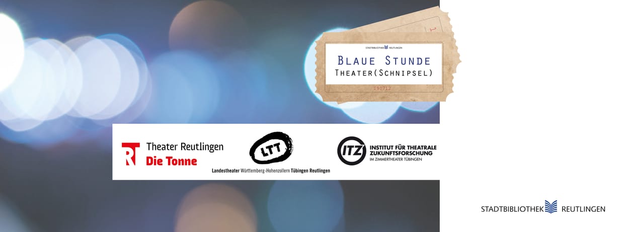 Blaue Stunde: Theater(schnipsel)